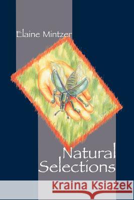 Natural Selections Elaine Mintzer Carol Hargraves Upston 9780941017268