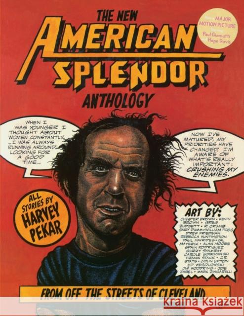 The New American Splendor Anthology: From Off the Streets of Cleveland Harvey Pekar 9780941423649 Four Walls Eight Windows