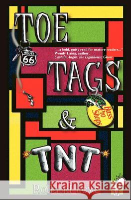 Toe Tags & TNT Rolland Love 9780941520034