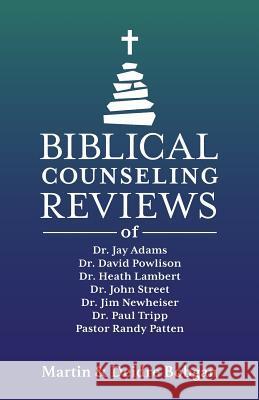 Biblical Counseling Reviews Deidre N. Bobgan Martin M. Bobgan 9780941717274