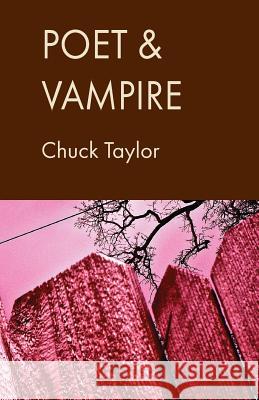 Poet & Vampire Chuck Taylor 9780941720724 Slough Press