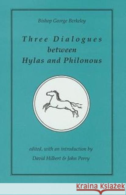 Three Dialogues Between Hylas and Philonous Berkeley, George 9780941736053 John Wiley & Sons