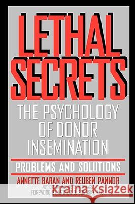 Lethal Secrets Annette Baran Reuben Pannor 9780941770118 Triadoption Publications