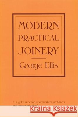 Modern Practical Joinery George Ellis 9780941936088 Linden Publishing