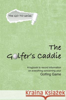 The Golfer's Caddie Sue Viders 9780942011722