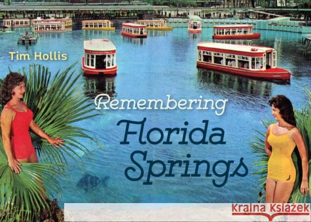 Remembering Florida Springs Tim Hollis 9780942084542