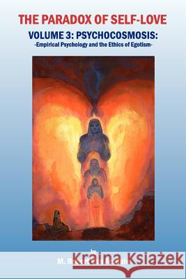 The Paradox of Self-Love Volume 3: Psychocosmosis: Robert Minor Va 9780942184136