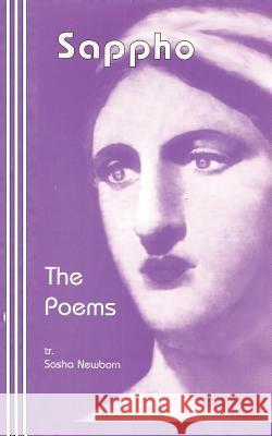 Sappho: The Poems Sappho                                   Sasha Newborn Jeanne Morgan 9780942208115 Bandanna Books