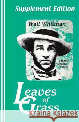 Supplement Edition: Leaves of Grass: The Original 1855 Edition Walt Whitman Sasha Newborn 9780942208375 Bandanna Books
