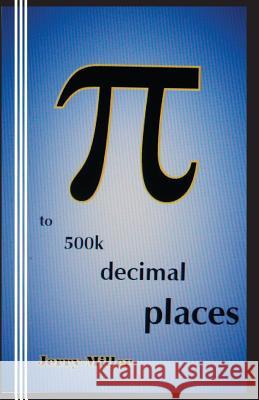 pi to 500k decimal places Miller, Jerry 9780942208528 Bandanna Books
