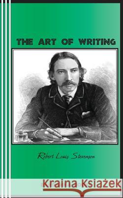 The Art of Writing Robert Louis Stevenson Sasha Newborn 9780942208825 Bandanna Books