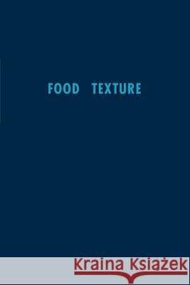 Food Texture Samuel A. Matz 9780942849233 Pan-Tech International