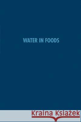Water in Foods Samuel A. Matz 9780942849240 Pan-Tech International