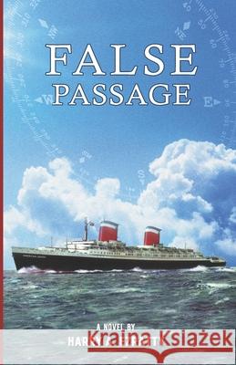 False Passage Harry A. Ezratt 9780942929454 Read Street Publishing