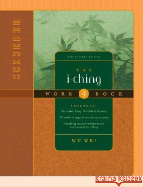 The I Ching Workbook Wei, Wu 9780943015484 Power Press