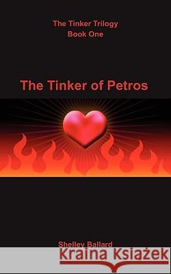 The Tinker of Petros Shelley Ballard 9780943247892 Ucs Press