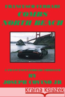 Francesco Ferrari Combs North Beach Joseph Jr. Covino 9780943283418 Epic Press