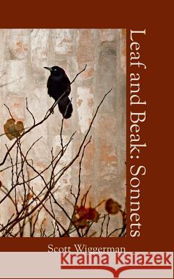 Leaf and Beak: Sonnets Scott Wiggerman   9780944048658 Purple Flag