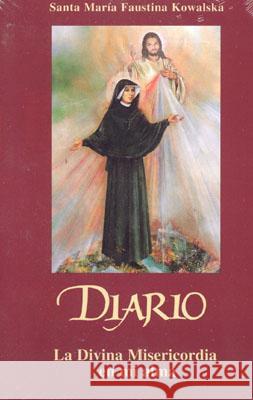 Diario: La Divina Misericordia en Mi Alma = Diary Maria Faustina Kowalska 9780944203262 Marian Press