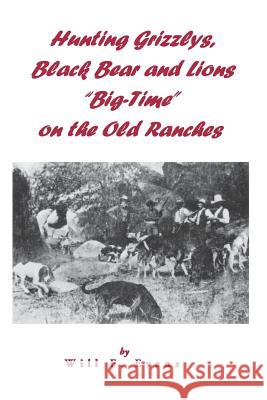 Hunting Grizzlys, Black Bear and Lions 