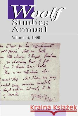 Woolf Studies Annual: Volume 5 Mark Hussey 9780944473481 Pace University Press