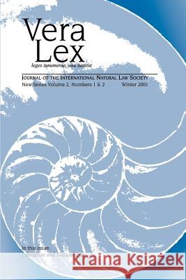 Vera Lex: Journal of the International Natural Law Society Vol. 2 Robert Chapman 9780944473580 Pace University Press
