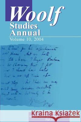 Woolf Studies Annual 10 Mark Hussey 9780944473672 Pace University Press