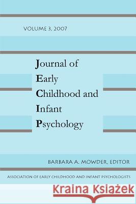 Journal of Early Childhood Vol 3 Barbara A. Mowder 9780944473825 Pace University Press