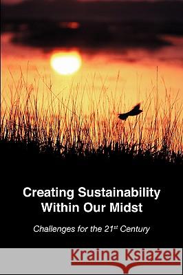 Creating Sustainability Within Our Midst Robert L. Chapman 9780944473917 Pace University Press