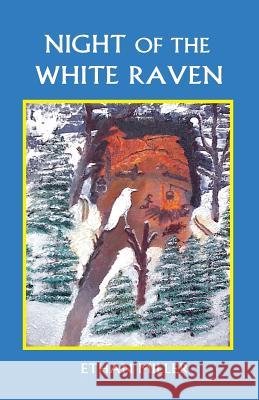 Night of the White Raven Ethan Miller 9780944851241 Earth Star Publications