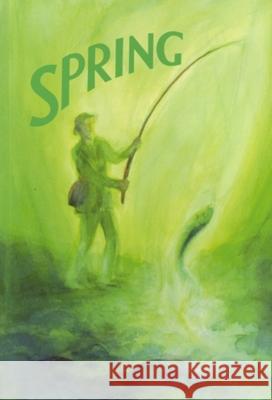 Spring: A Collection of Poems, Songs and Stories for Young Children Jennifer Aulie, Margaret Meyerkort 9780946206469 Wynstones Press