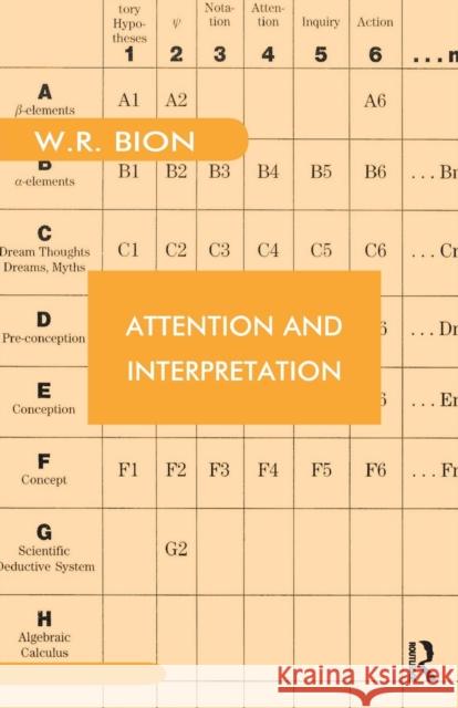 Attention and Interpretation Wilfred R. Bion 9780946439089