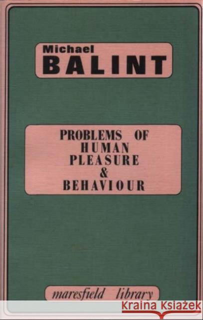 Problems of Human Pleasure and Behaviour  9780946439348 Karnac Books