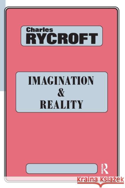 Imagination and Reality : Psychoanalytical Essays 1951-1961 Charles Rycroft   9780946439355