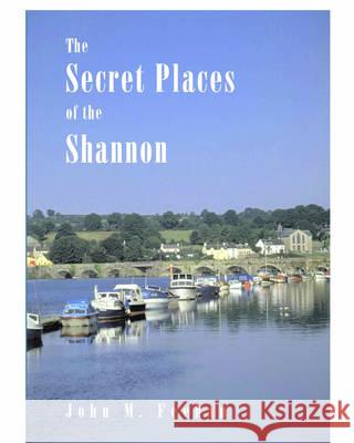 Secret Places of the Shannon John M. Feehan 9780946645091 Royal Carbery Books