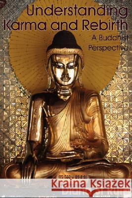 Understanding Karma and Rebirth: A Buddhist Perspective St Ruth, Diana 9780946672301 Buddhist Pub Group