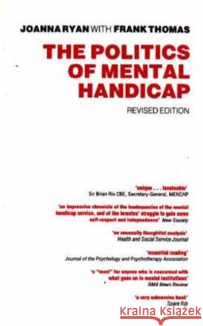 The Politics of Mental Handicap Joanna Ryan Frank Thomas 9780946960927