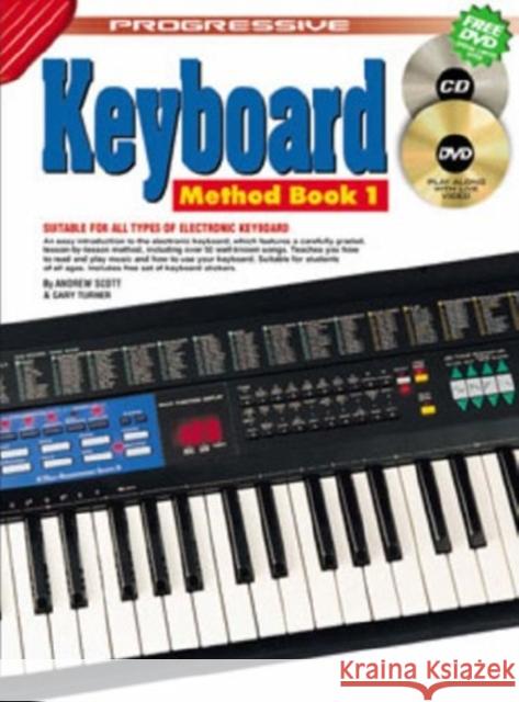 Progressive Electronic Keyboard Method - Book 1: With Poster & Keyboard Stickers Andrew Scott 9780947183486