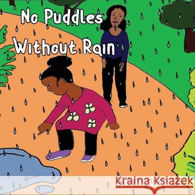 No Puddles Without Rain Ayana Bean 9780947482954 Ayana Bean
