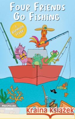 Four Friends Go Fishing Maximilian Bigler 9780947483104