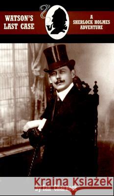 Watsons Last Case Ian Charnock 9780947533922 Breese Books