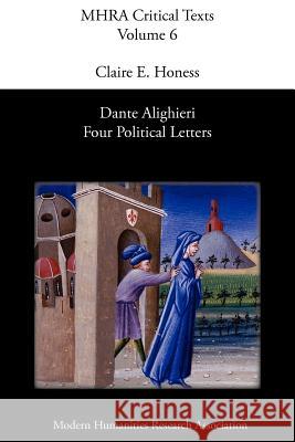 Dante Alighieri: Four Political Letters Alighieri, Dante 9780947623708 Modern Humanities Research Association