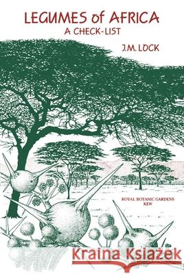 Legumes of Africa: A Checklist Lock, J. M. 9780947643102 Balogh Scientific Books