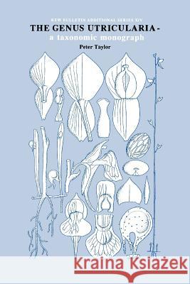 Genus Utricularia: A Taxonomic Monograph Taylor, P. G. 9780947643720 Balogh Scientific Books