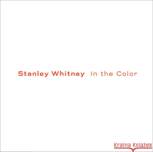 Stanley Whitney: In the Color  9780947830724 Lisson Gallery