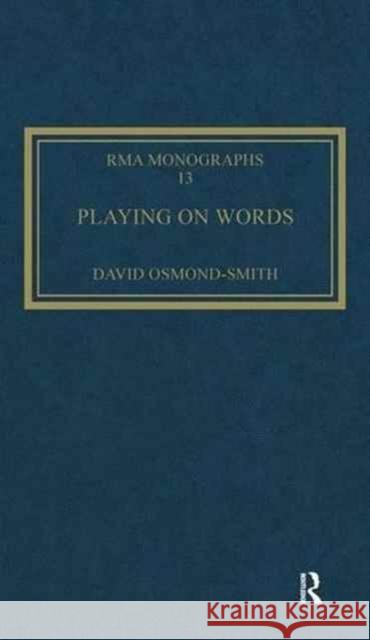Playing on Words: A Guide to Luciano Berio's Sinfonia Osmond-Smith, David 9780947854003 Ashgate Publishing Limited