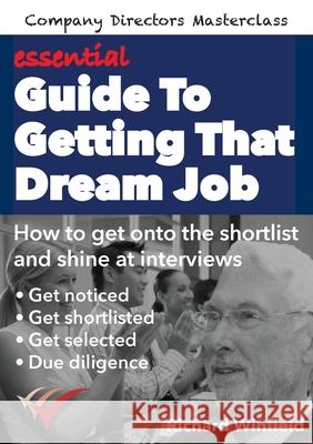 essential Guide To Getting That Dream Job Richard Winfield 9780948537431