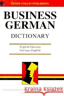 Business German Dictionary et al., P. H. Collin 9780948549502 Bloomsbury Publishing PLC