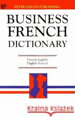 Business French Dictionary P. H. Collin, etc. 9780948549649 Bloomsbury Publishing PLC