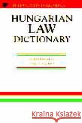 Hungarian Law Dictionary: English-Hungarian P. H. Collin, Petervari Kinga 9780948549953 Bloomsbury Publishing PLC